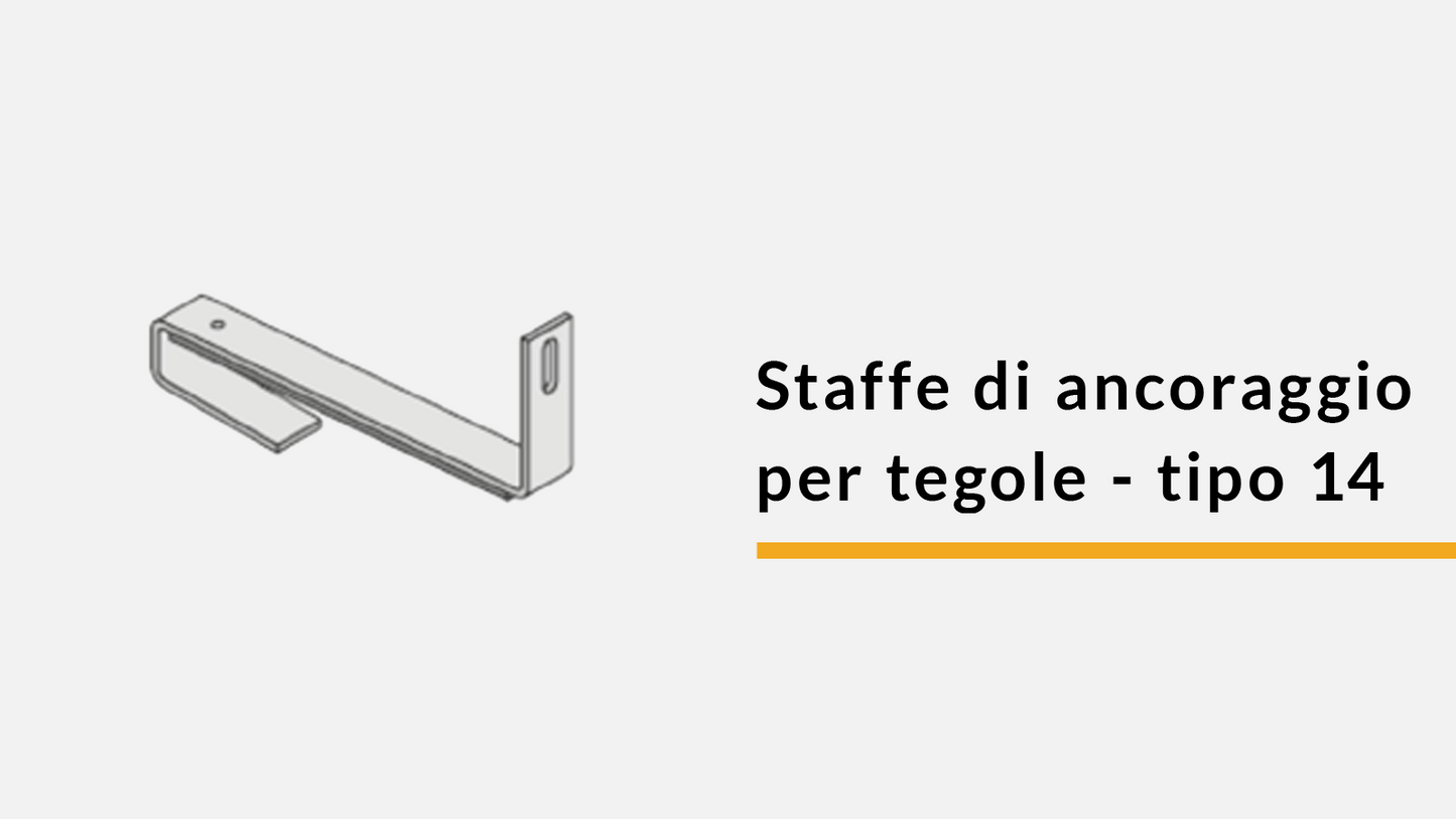 Staffe di ancoraggio per tegole - tipo 14 (confez. 2)