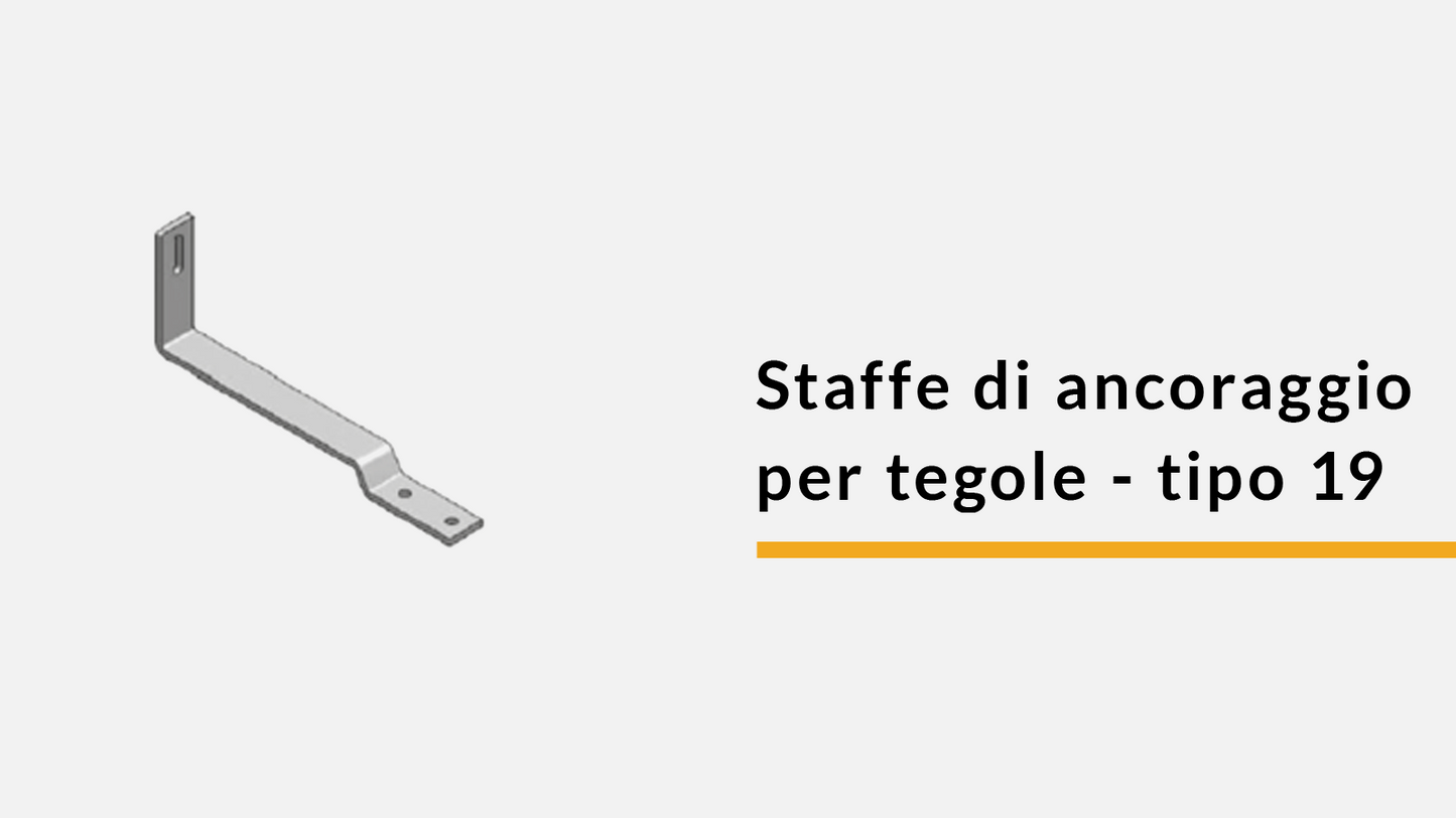 Staffe di ancoraggio per tegole - tipo 19 (confez. 2 pz)
