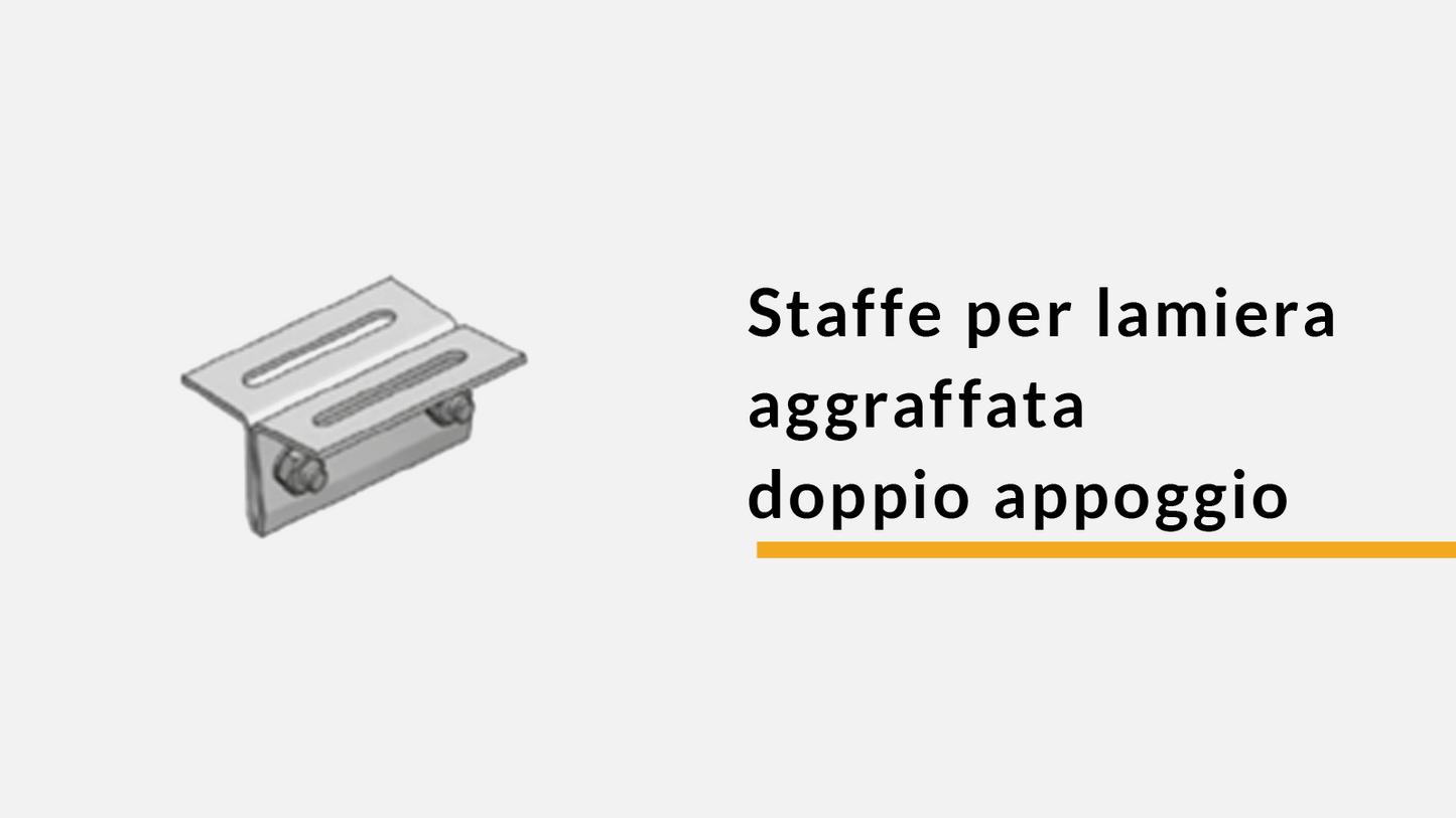 Staffe per lamiera aggraffata - doppio appoggio (confez. 10 pz)