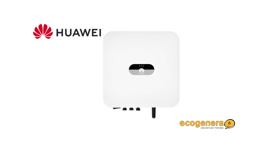 Inverter Huawei: Tecnologia, Efficienza e Innovazione per il Fotovoltaico