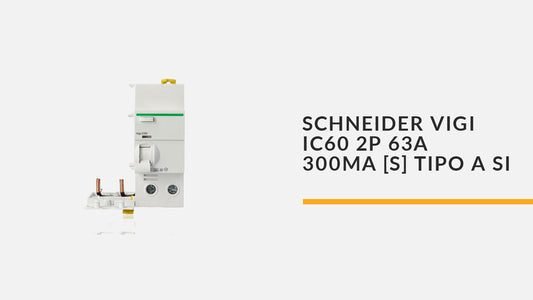 SCHNEIDER VIGI IC60 2P 63A 300MA [S] TIPO A SI