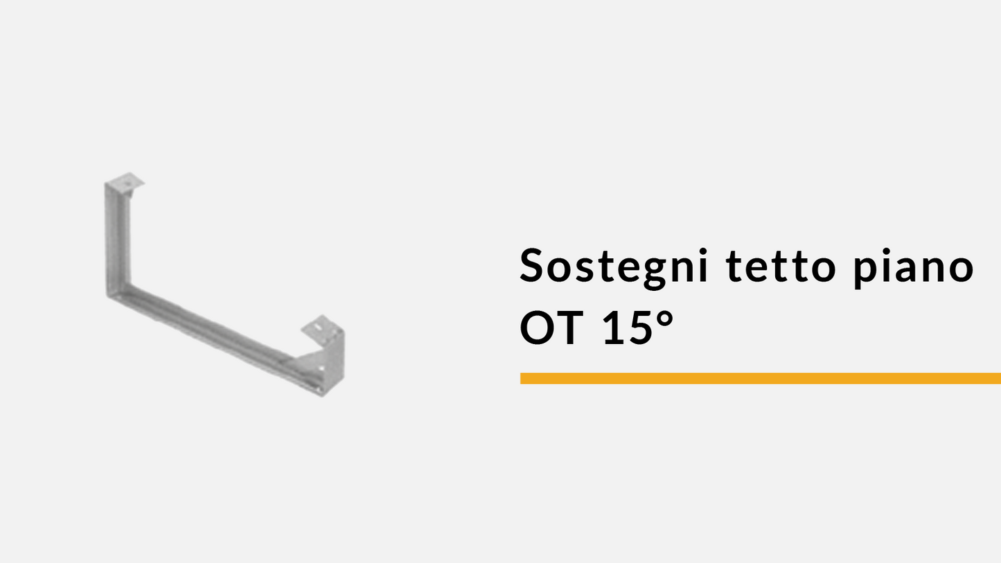 Sostegni tetto piano OT 15° (confez. 10 pz)