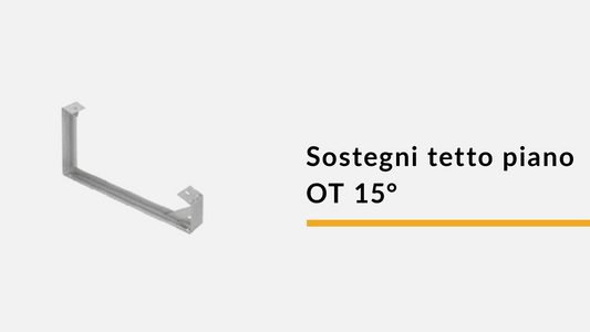 Sostegni tetto piano OT 15° (confez. 10 pz)