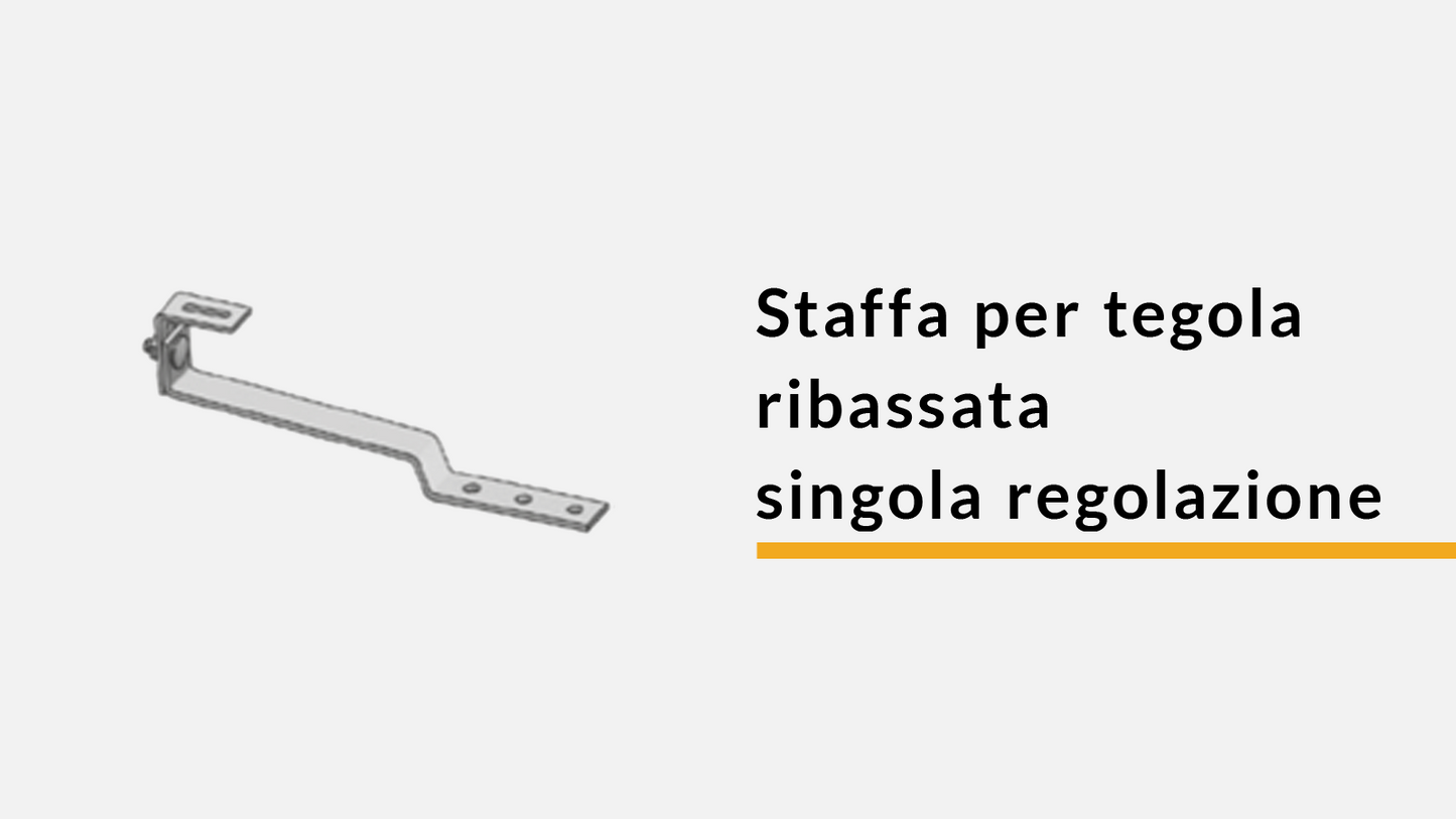 Staffa per tegola ribassata - singola regolazione (INOX)